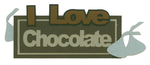 I Love Chocolate | Miscellaneous